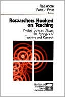 Researchers Hooked on Teaching: Noted Scholars Discuss the Synergies of Teaching and Research