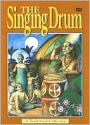 The Singing Drum: A Traditional Collection