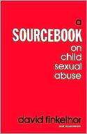 Sourcebook On Child Sexual Abuse