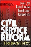 Civil Service Reform: Building a Government That Works