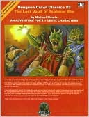Lost Vault of Tsathzar Rho: An Adventure for 1st Level Characters