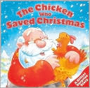 The Chicken Who Saved Christmas