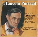 A   Lincoln Portrait: The Music of Abraham Lincoln
