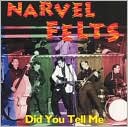 Did You Tell Me by Narvel Felts: CD Cover