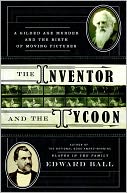 The Inventor and the Tycoon by Edward Ball: NOOK Book Cover
