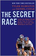The Secret Race by Tyler Hamilton: Book Cover