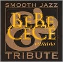 A Smooth Jazz Tribute To Bebe & Cece Winans