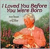 I Loved You Before You Were Born