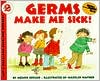 Germs Make Me Sick!