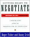 Getting Ready to Negotiate: The Getting to Yes Workbook