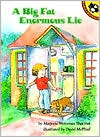 A Big Fat Enormous Lie