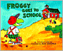 Froggy Goes to School