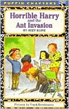 Horrible Harry and the Ant Invasion