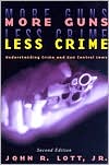 More Guns, Less Crime by John R. Lott Jr.: Book Cover