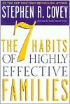 The 7 Habits of Highly Effective Families by Stephen R. Covey: Book Cover