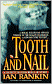 Tooth and Nail (Inspector John Rebus Series #3)