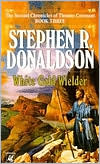 White Gold Wielder (Second Chronicles Series #3)