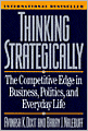 Thinking Strategically: The Competitive Edge in Business, Politics and Everyday Life