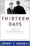 Thirteen Days: A Memoir of the Cuban Missile Crisis
