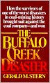 The Buffalo Creek Disaster: How the Survivors of One of the Worst Disasters in Coal-Mining History Brought Suit against the Coal Company--and Won