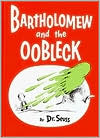 Bartholomew and the Oobleck