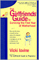 The Girlfriends' Guide to Surviving 1st year mother