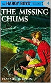 The Missing Chums (Hardy Boys Mystery Stories Series #4)
