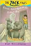 Great-Grandpa's in the Litter Box (Zack Files Series #1)