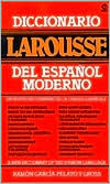 Diccionario Larousse del Espanol Moderno: A New Dictionary of the Spanish Language