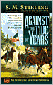 Against the Tide of Years (Island in the Sea of Time Series #2)
