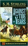 Against the Tide of Years (Island in the Sea of Time Series #2)