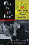 Why Is Sex Fun?: The Evolution of Human Sexuality