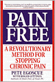 Pain Free: A Revolutionary Method for Stopping Chronic Pain