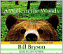 A Walk in the Woods: Rediscovering America on the Appalachian Trail