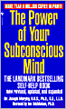 The Power of Your Subconscious Mind