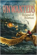 Island of Silence (Unwanteds Series #2) by Lisa McMann: NOOK Book Cover
