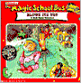 The Magic School Bus Blows Its Top: A Book about Volcanoes (Magic School Bus Series)