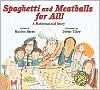 Spaghetti and Meatballs for All !: A Mathematical Story