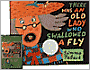 There Was an Old Lady Who Swallowed a Fly