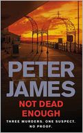 Not Dead Enough (Roy Grace Series #3) by Peter James: NOOK Book Cover