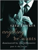 Anything He Wants by Sara Fawkes: NOOK Book Cover