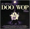 25 All-Time Doo Wop Hits