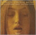 Burgon: Choral Music