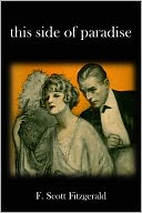 This Side of Paradise by F. Scott Fitzgerald: NOOK Book Cover
