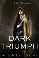Dark Triumph by Robin LaFevers: Book Cover