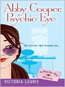 Abby Cooper, Psychic Eye (Psychic Eye Series #1) by Victoria Laurie: NOOK Book Cover