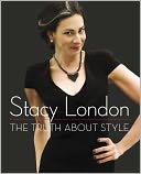 The Truth About Style (PagePerfect NOOK Book) by Stacy London: NOOK Book Cover