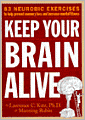 Keep Your Brain Alive: 83 Neurobic Exercises to Help Prevent Memory Loss and Increase Mental Fitness