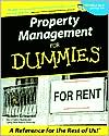 Property Management for Dummies: A Lively Guide to Turning Rental Properties into Profit Powerhouses!