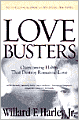 Love Busters: Overcoming Habits That Destroy Romantic Love